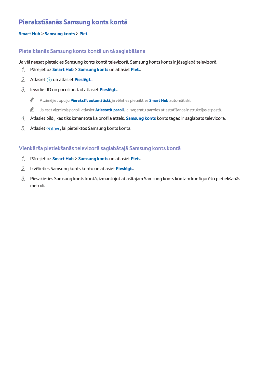 Samsung UE65H8000STXXH manual Pierakstīšanās Samsung konts kontā, Pieteikšanās Samsung konts kontā un tā saglabāšana 