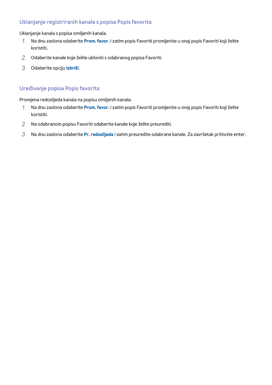 Samsung UE55H8000STXXH manual Uklanjanje registriranih kanala s popisa Popis favorita, Uređivanje popisa Popis favorita 