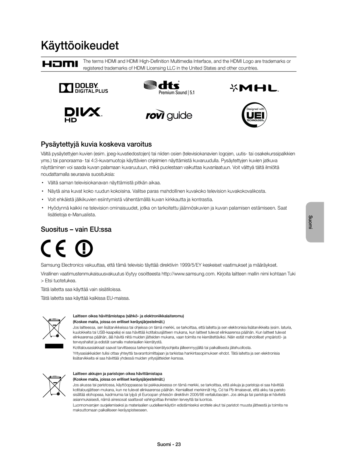 Samsung UE65H8005SQXXE Käyttöoikeudet, Pysäytettyjä kuvia koskeva varoitus, Suositus vain EUssa, Lisätietoja e-Manualista 