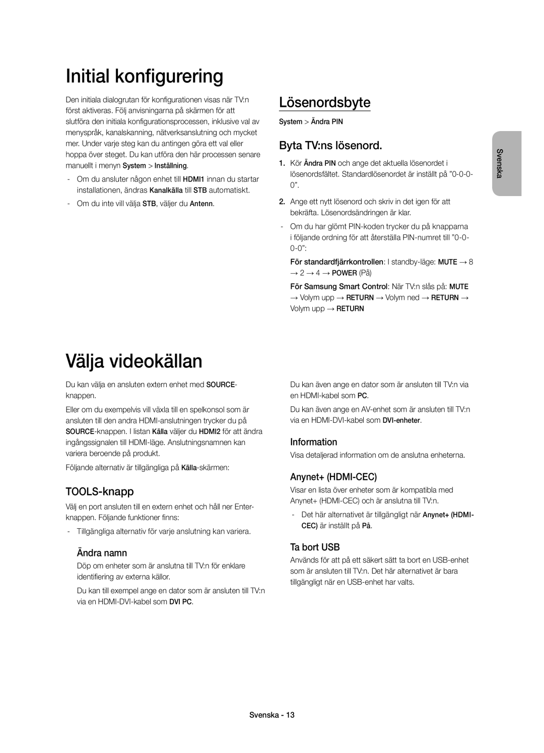 Samsung UE55H8005SQXXE manual Initial konfigurering, Välja videokällan, Lösenordsbyte, Byta TVns lösenord, TOOLS-knapp 