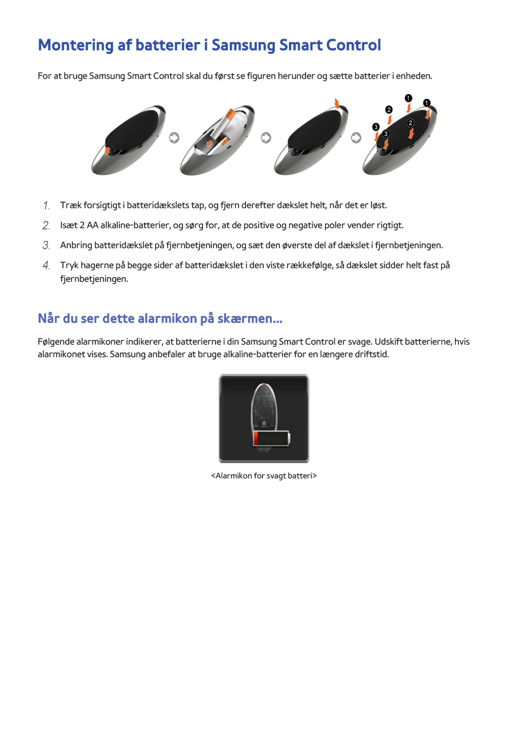 Samsung UE55H8005SQXXE manual Montering af batterier i Samsung Smart Control, Når du ser dette alarmikon på skærmen 