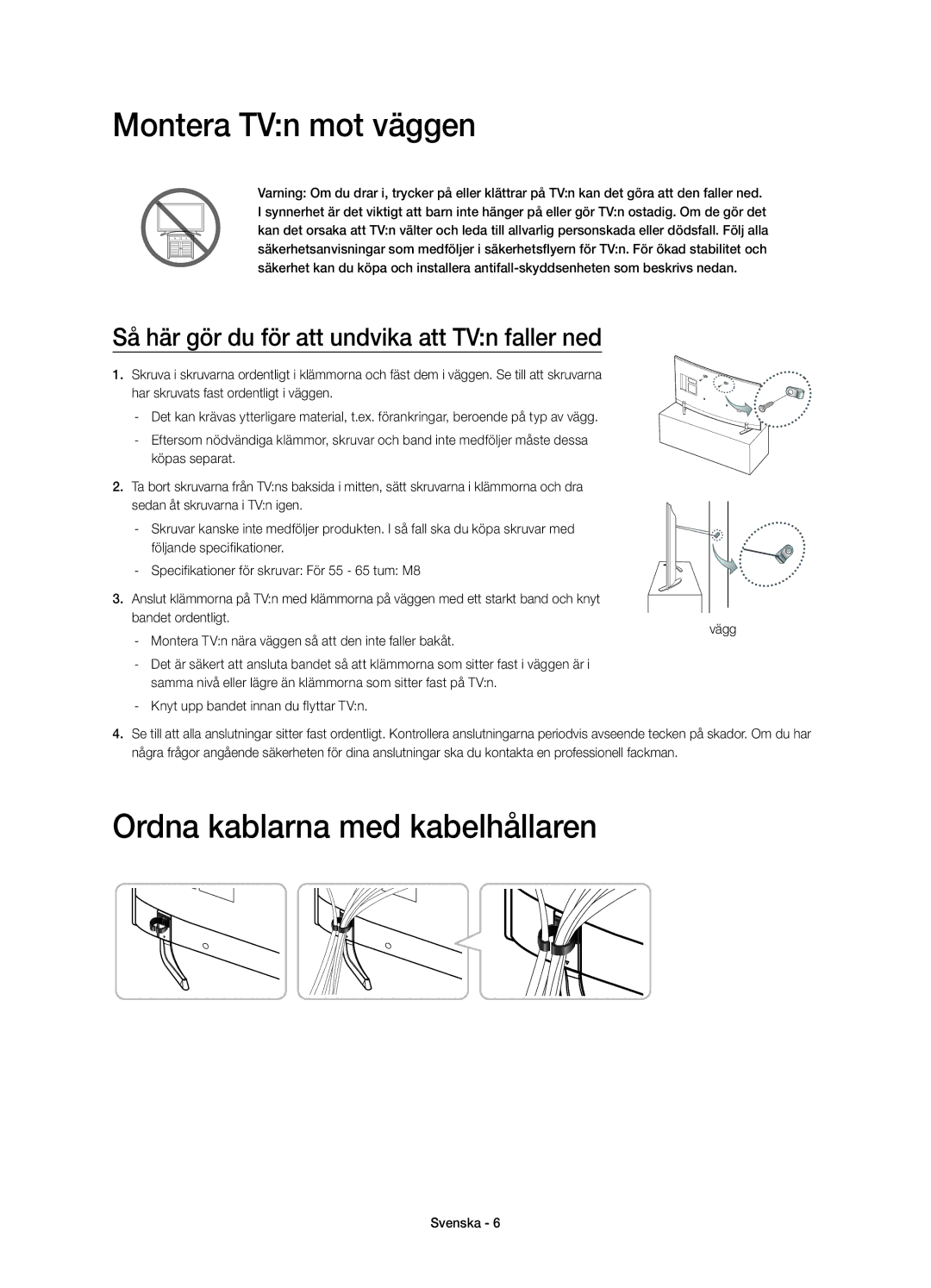 Samsung UE65HU7105UXXE, UE55HU7105UXXE manual Montera TVn mot väggen, Ordna kablarna med kabelhållaren 