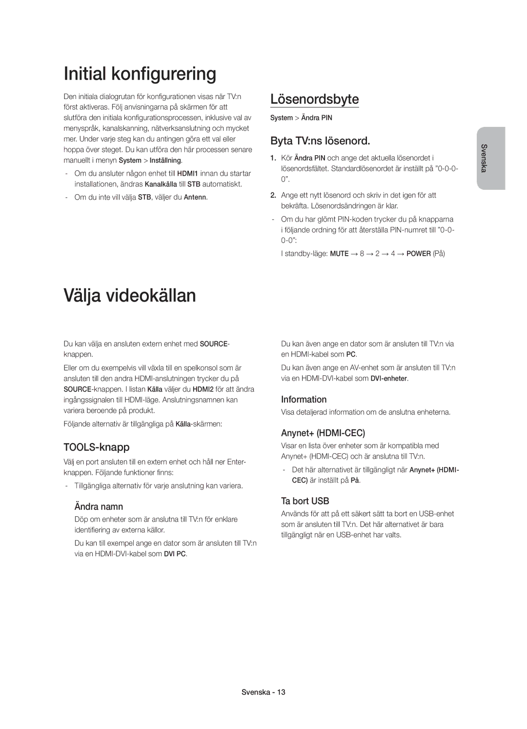 Samsung UE55HU7105UXXE manual Initial konfigurering, Välja videokällan, Lösenordsbyte, Byta TVns lösenord, TOOLS-knapp 