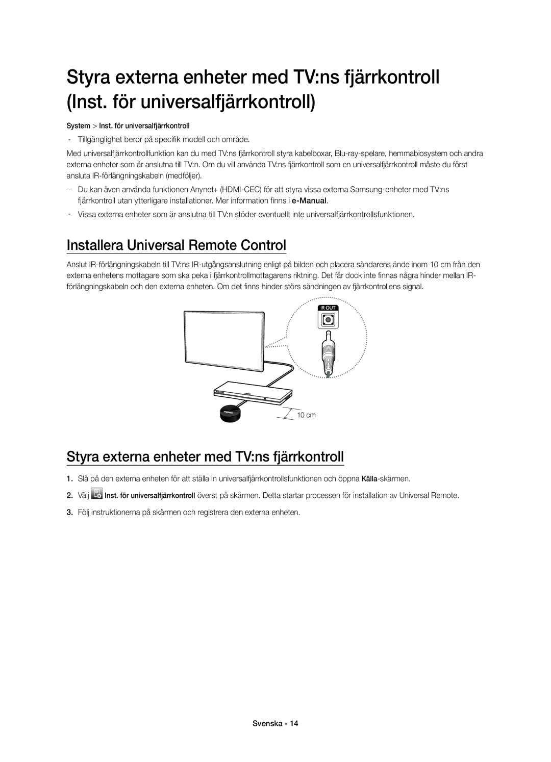 Samsung UE65HU7105UXXE, UE55HU7105UXXE Installera Universal Remote Control, Styra externa enheter med TVns fjärrkontroll 