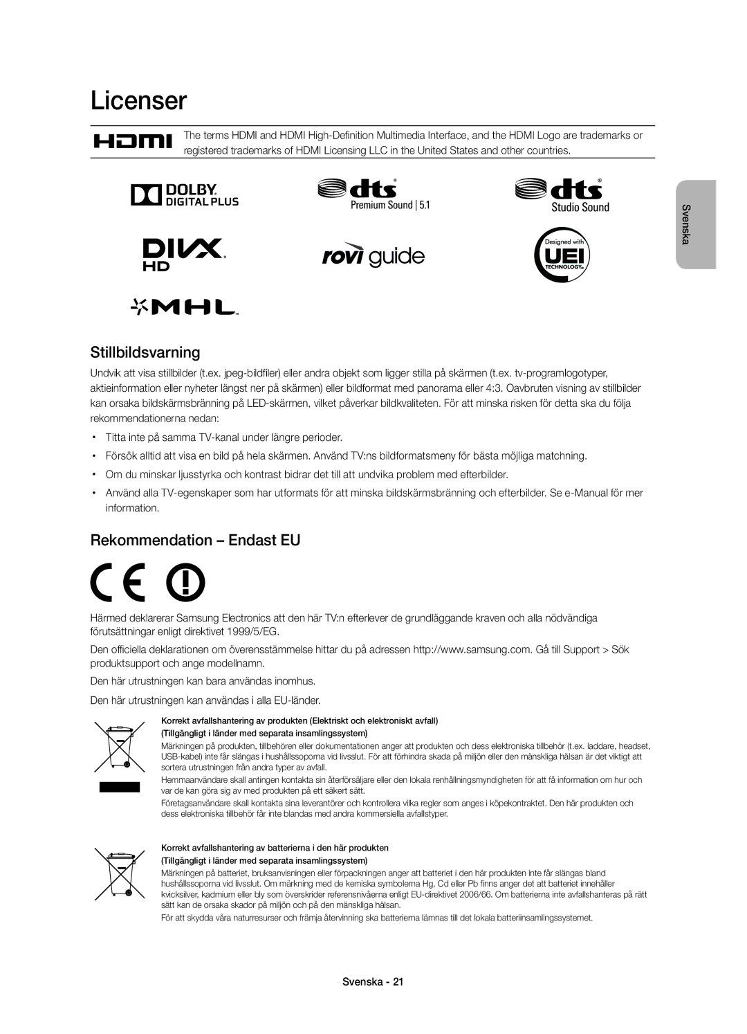 Samsung UE55HU7105UXXE, UE65HU7105UXXE manual Licenser, Stillbildsvarning, Rekommendation Endast EU 