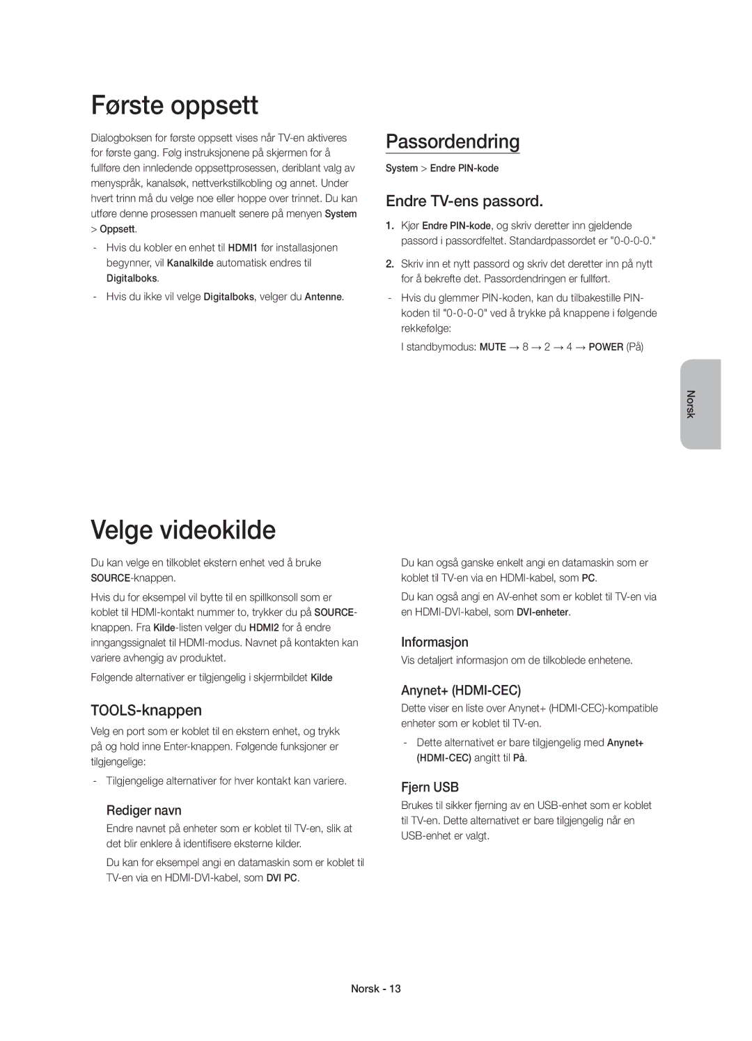 Samsung UE55HU7105UXXE manual Første oppsett, Velge videokilde, Passordendring, Endre TV-ens passord, TOOLS-knappen 