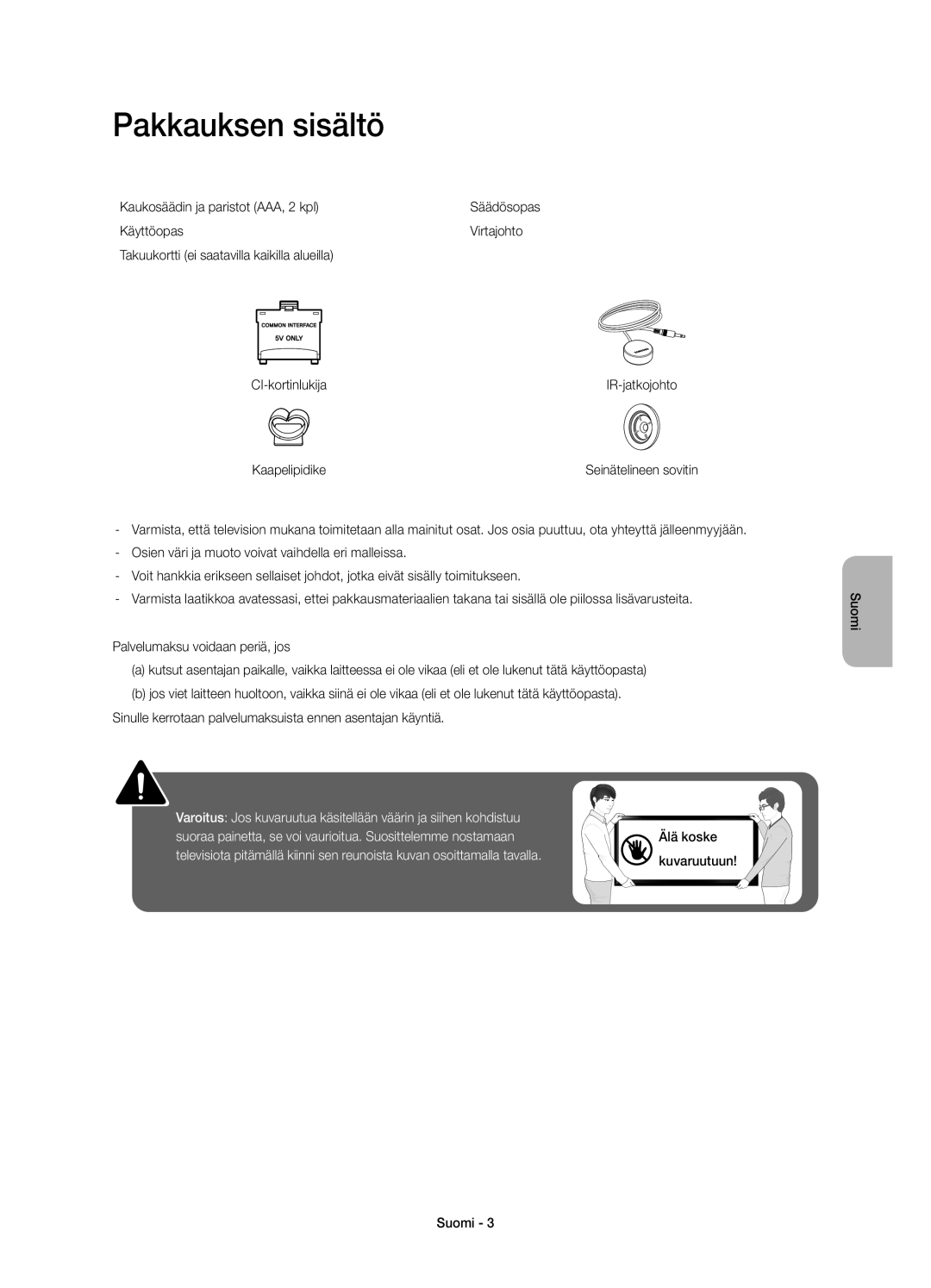 Samsung UE55HU7105UXXE, UE65HU7105UXXE manual Pakkauksen sisältö, Kaukosäädin ja paristot AAA, 2 kpl, Kaapelipidike 