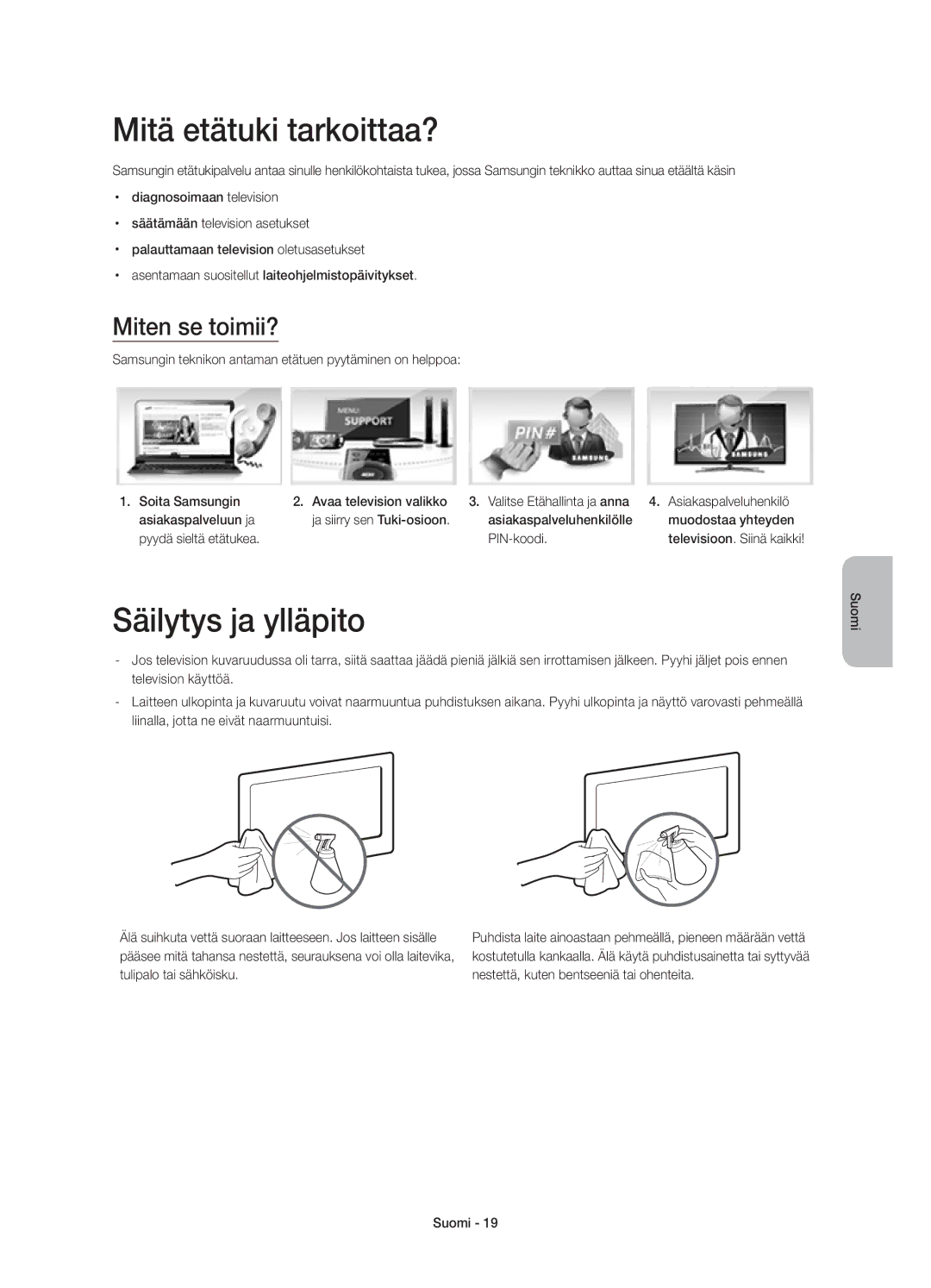 Samsung UE55HU7105UXXE, UE65HU7105UXXE manual Mitä etätuki tarkoittaa?, Säilytys ja ylläpito, Miten se toimii? 