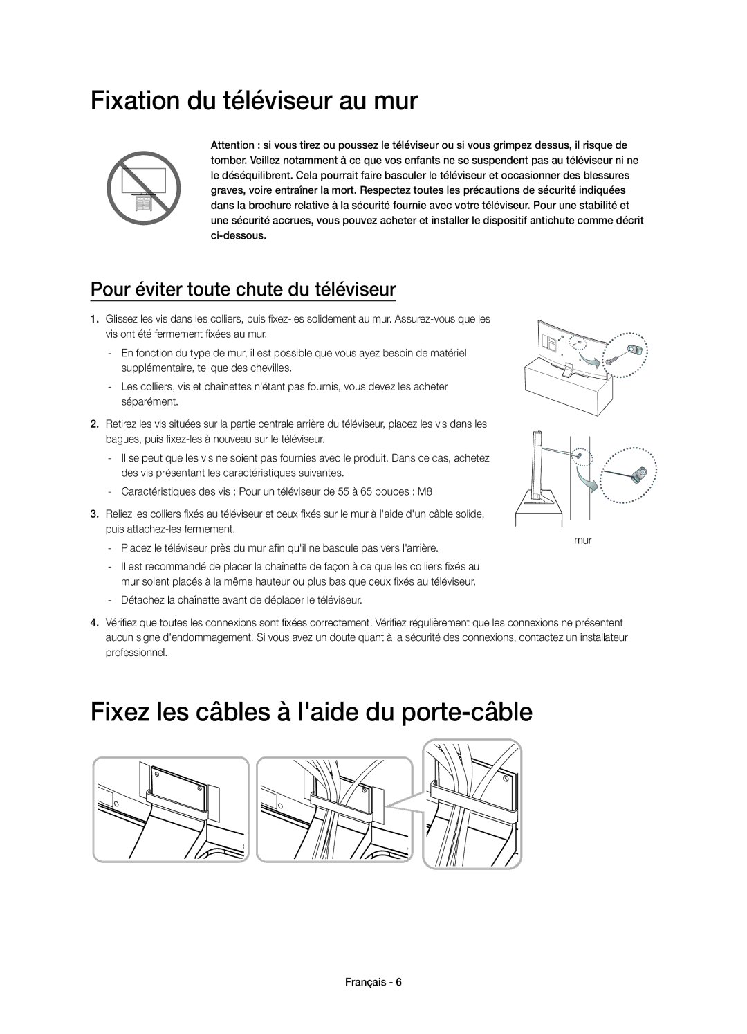 Samsung UE65HU7200SXZF, UE55HU7200SXZF manual Fixation du téléviseur au mur, Fixez les câbles à laide du porte-câble 