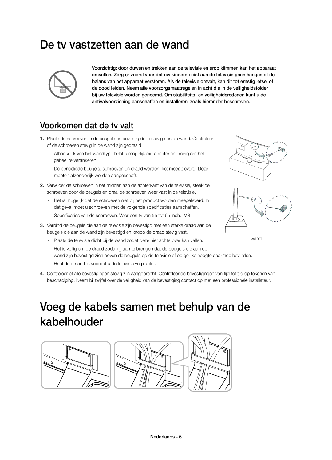 Samsung UE65HU7200SXZF, UE55HU7200SXZF De tv vastzetten aan de wand, Voeg de kabels samen met behulp van de kabelhouder 