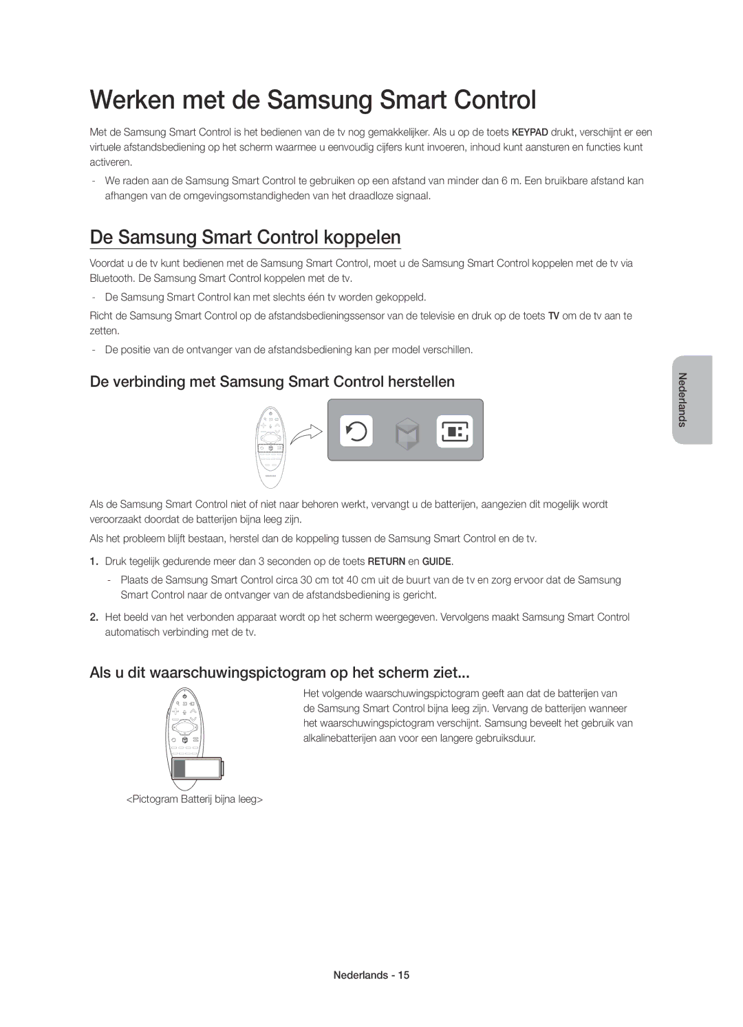 Samsung UE55HU7200SXZF, UE65HU7200SXZF manual Werken met de Samsung Smart Control, De Samsung Smart Control koppelen 