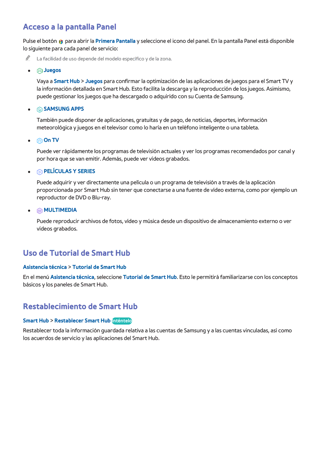 Samsung UE55HU7200SXXC manual Acceso a la pantalla Panel, Uso de Tutorial de Smart Hub, Restablecimiento de Smart Hub 