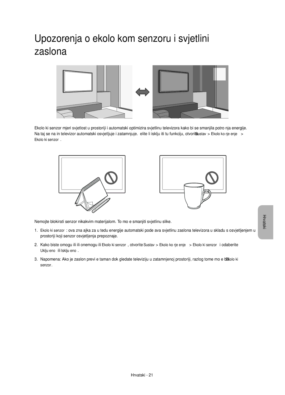 Samsung UE75HU7500LXXN, UE65HU7500LXXC, UE55HU7500LXXH, UE48HU7500LXXH Upozorenja o ekološkom senzoru i svjetlini zaslona 