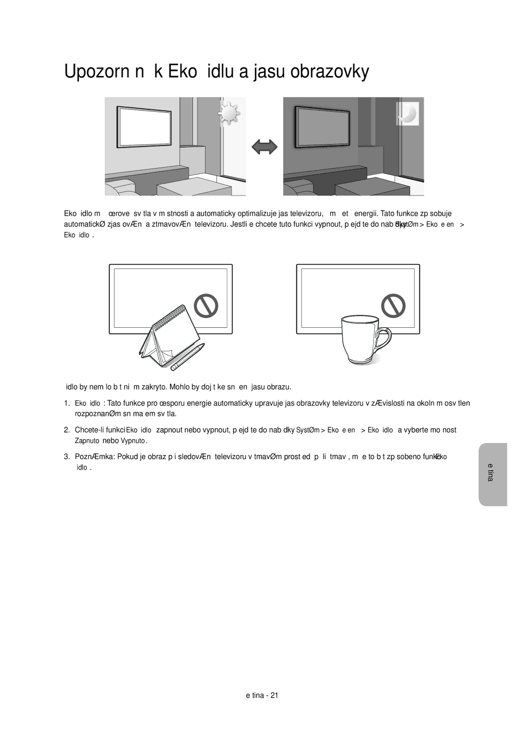 Samsung UE75HU7500LXXN, UE65HU7500LXXC, UE55HU7500LXXH Upozornění k Eko čidlu a jasu obrazovky, Rozpoznaném snímačem světla 