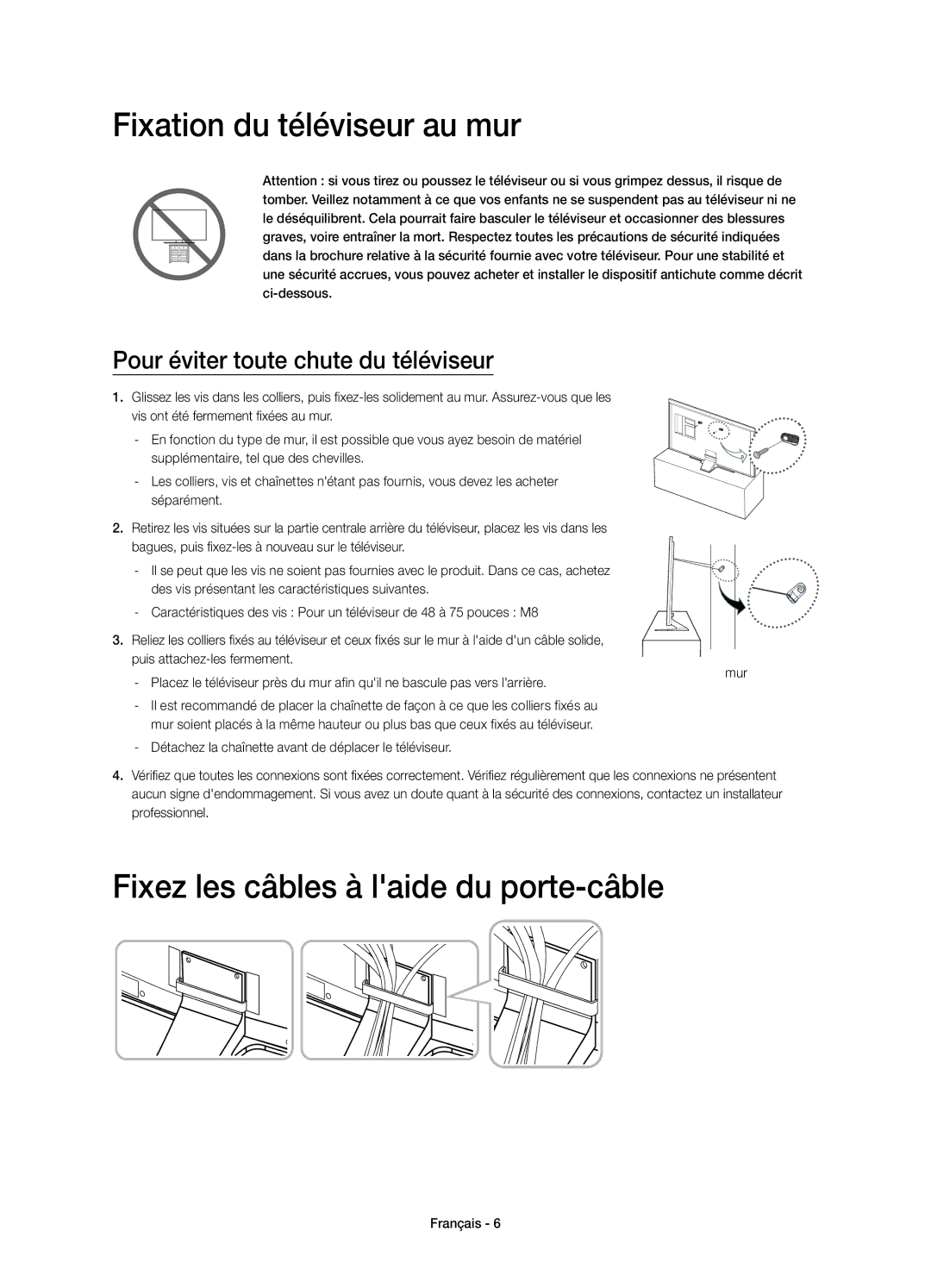 Samsung UE65HU7500LXXC, UE65HU7500LXZF manual Fixation du téléviseur au mur, Fixez les câbles à laide du porte-câble 