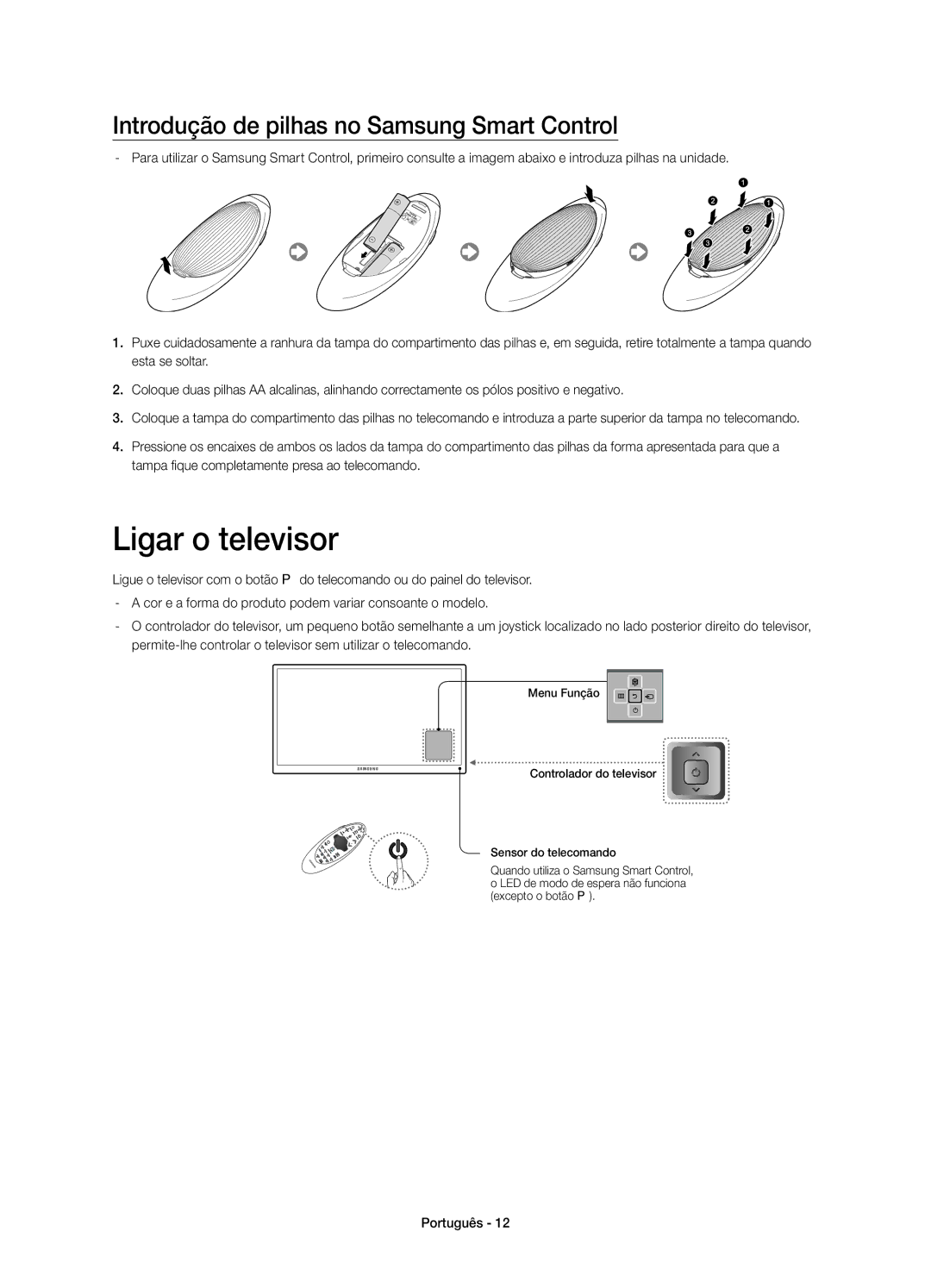 Samsung UE75HU7500LXXC, UE65HU7500LXXC, UE65HU7500LXZF Ligar o televisor, Introdução de pilhas no Samsung Smart Control 