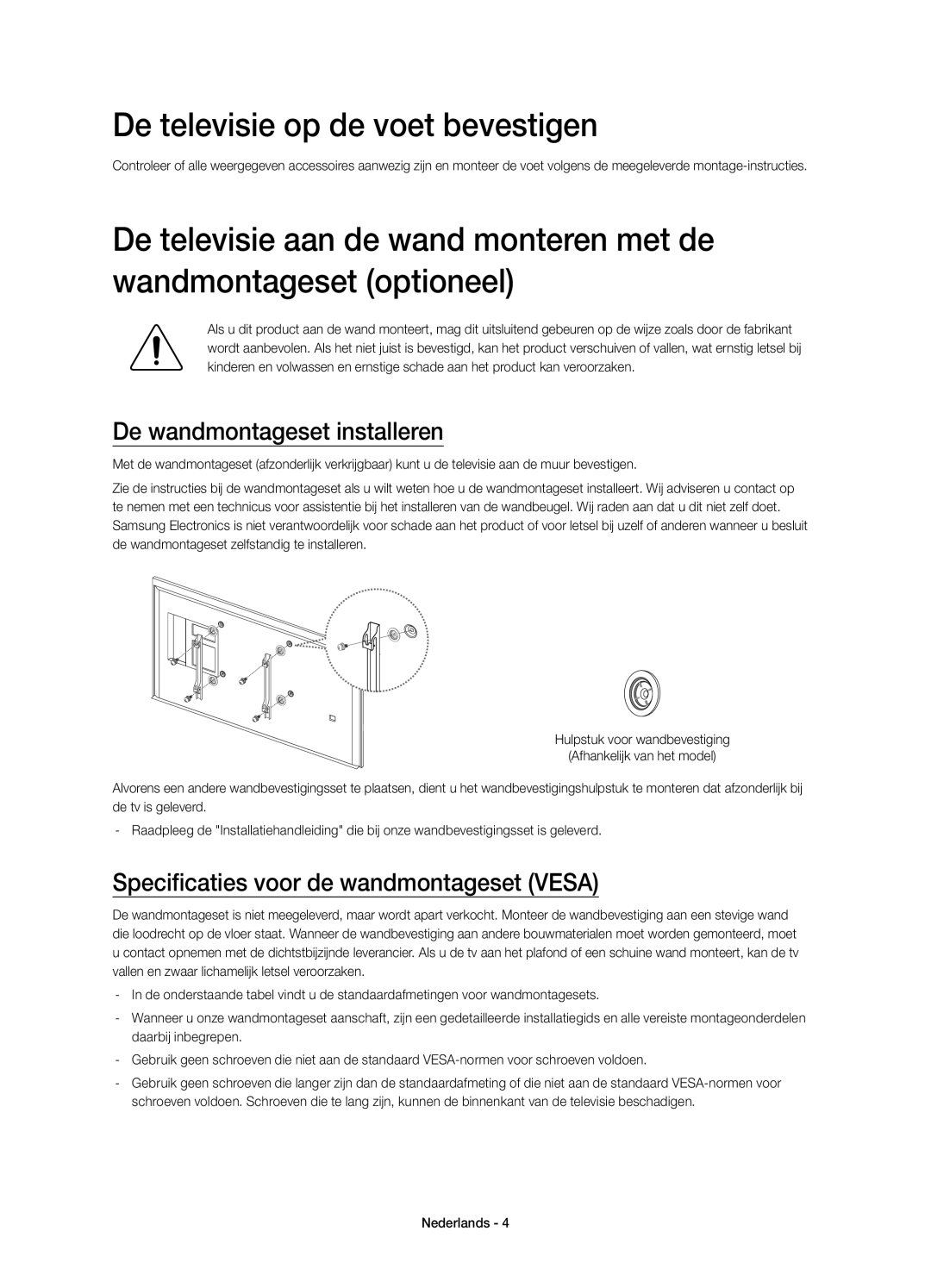 Samsung UE65HU7500LXZF, UE48HU7500LXZF, UE75HU7500LXZF De televisie op de voet bevestigen, De wandmontageset installeren 