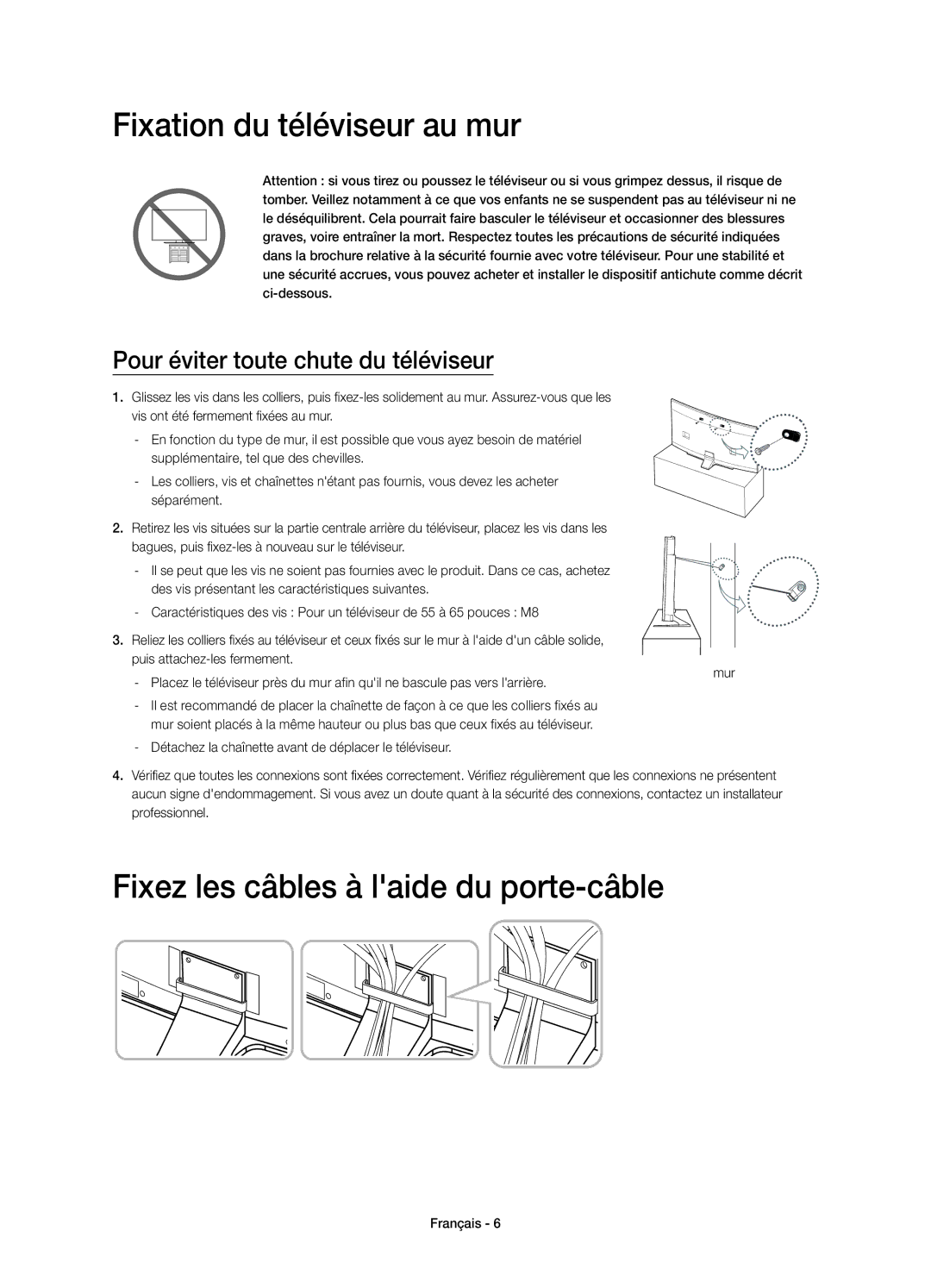 Samsung UE65HU8200LXXC, UE55HU8200LXXC manual Fixation du téléviseur au mur, Fixez les câbles à laide du porte-câble 