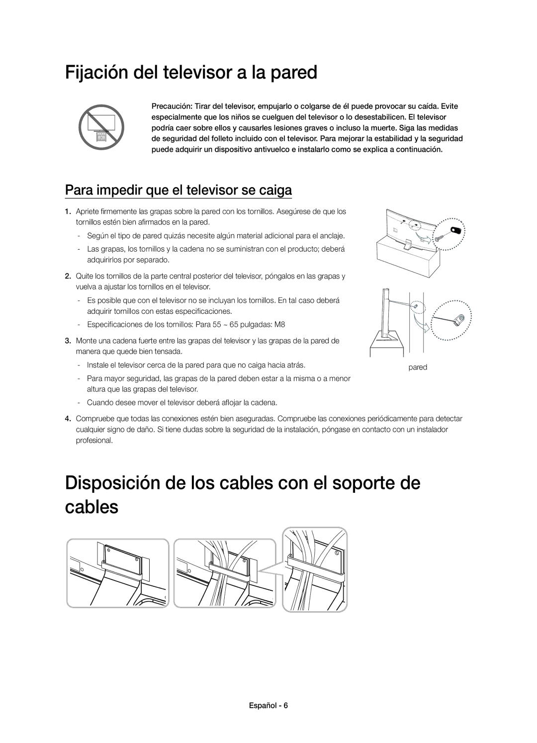 Samsung UE65HU8200LXXC manual Fijación del televisor a la pared, Disposición de los cables con el soporte de cables 