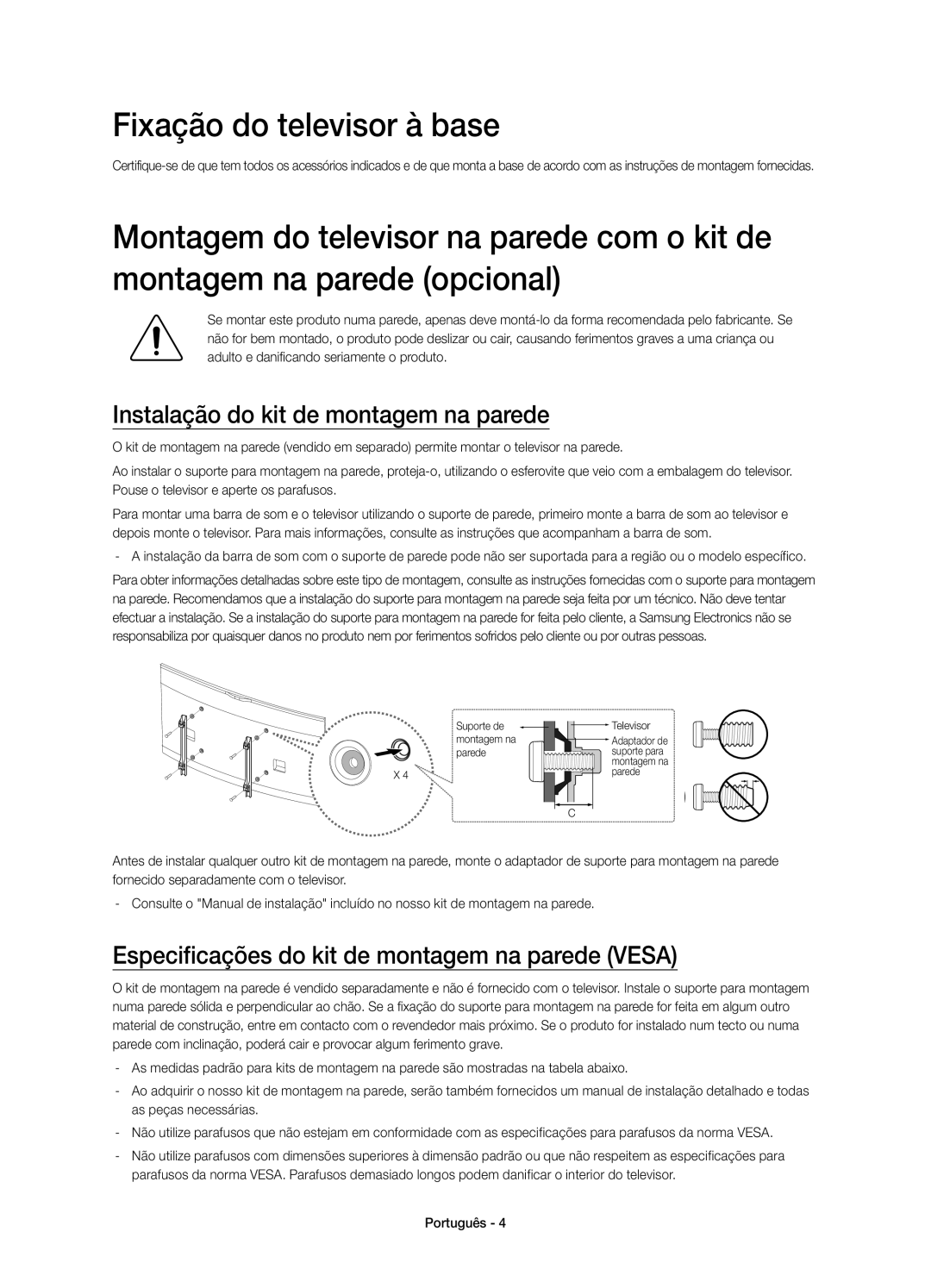 Samsung UE65HU8200LXXC, UE55HU8200LXXC manual Fixação do televisor à base, Instalação do kit de montagem na parede 