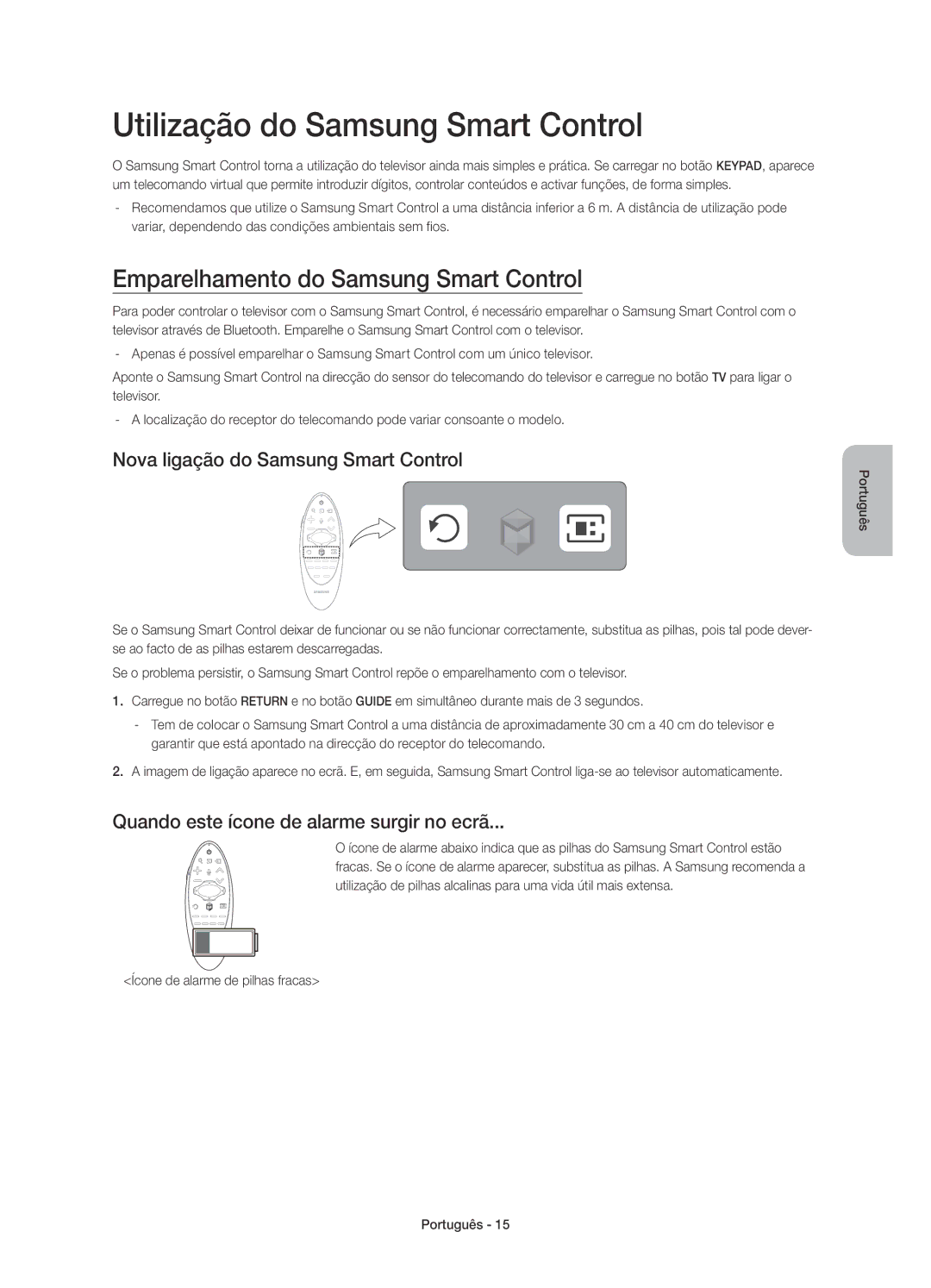 Samsung UE55HU8200LXXC, UE65HU8200LXXC manual Utilização do Samsung Smart Control, Emparelhamento do Samsung Smart Control 