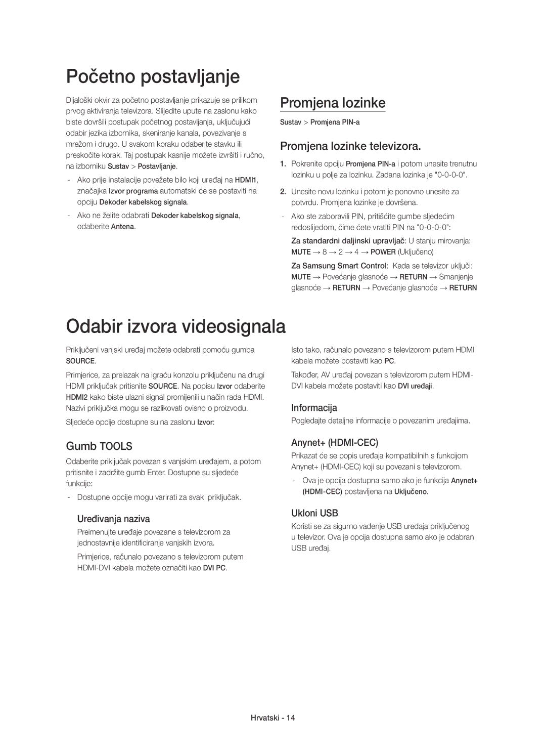 Samsung UE65HU8200LXXC manual Početno postavljanje, Odabir izvora videosignala, Promjena lozinke televizora, Gumb Tools 