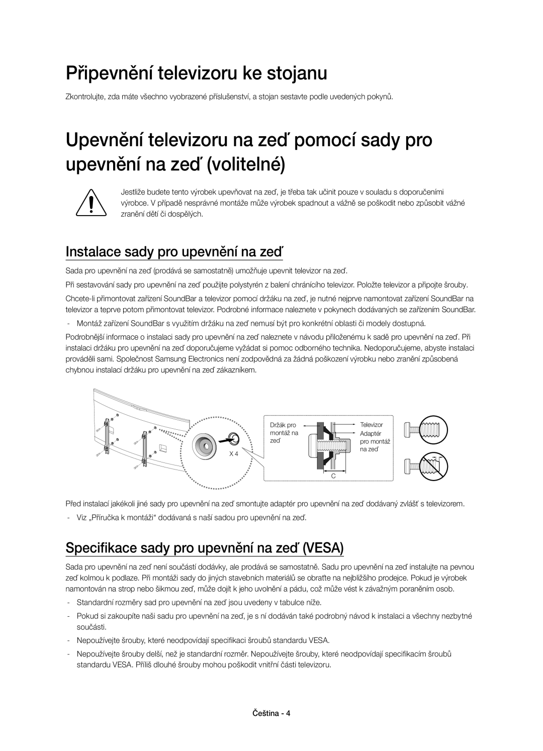 Samsung UE65HU8200TXXH, UE65HU8200LXZF, UE55HU8200LXZF Připevnění televizoru ke stojanu, Instalace sady pro upevnění na zeď 