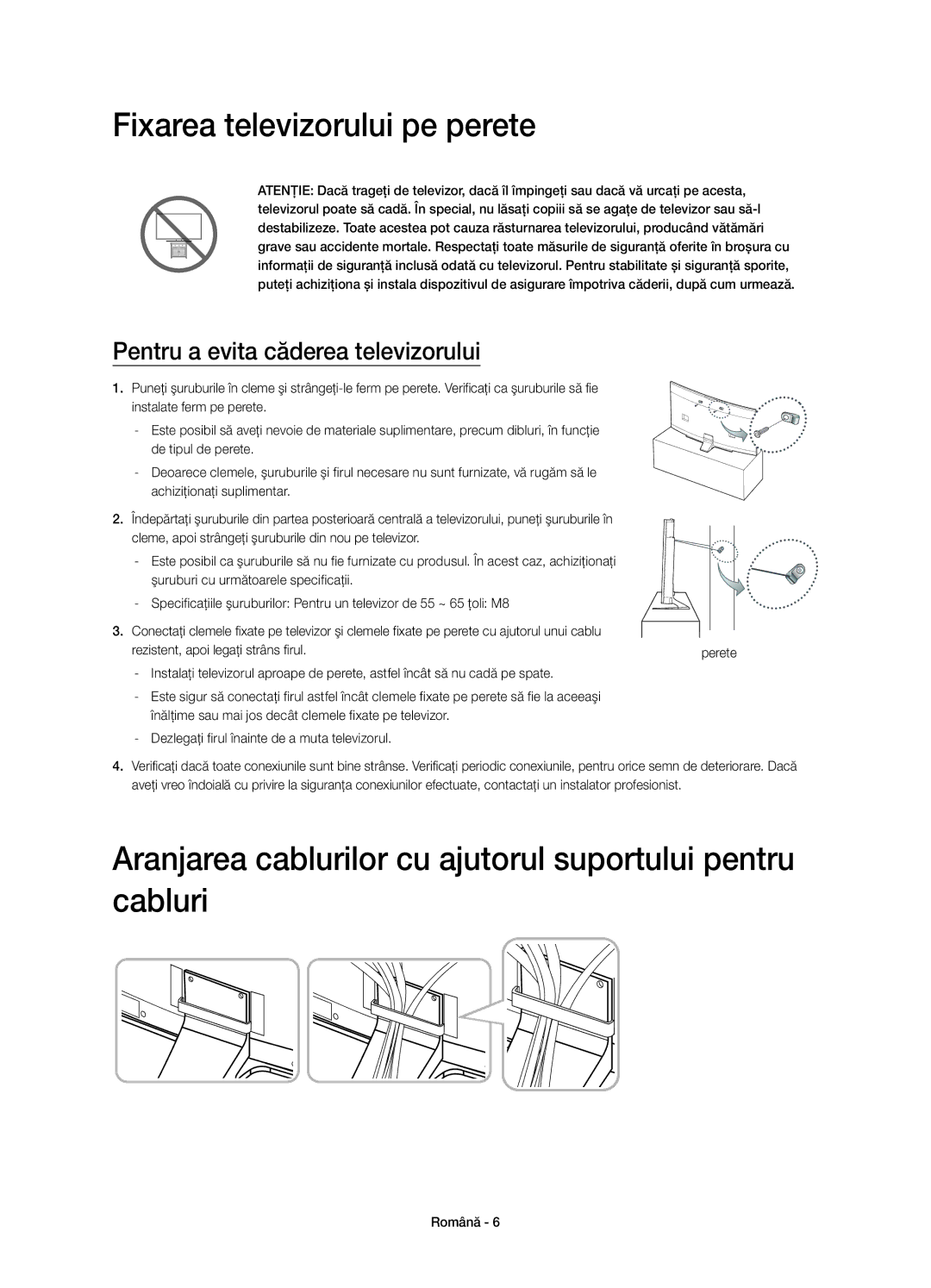 Samsung UE55HU8200LXXH manual Fixarea televizorului pe perete, Aranjarea cablurilor cu ajutorul suportului pentru cabluri 