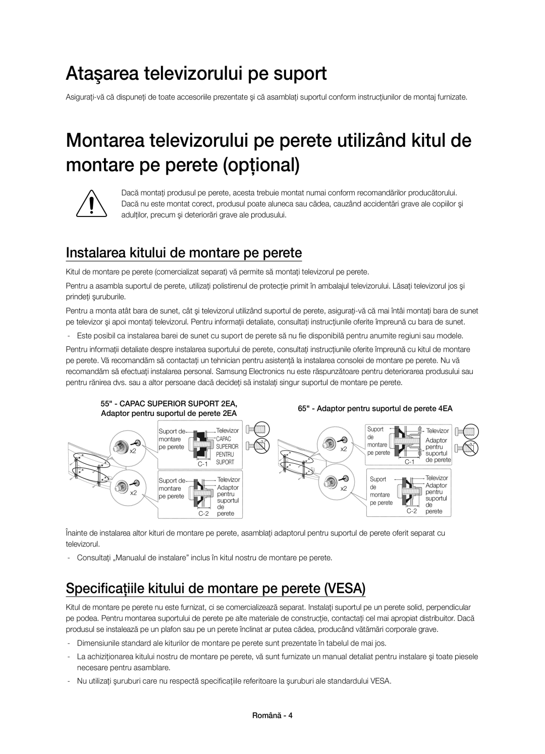 Samsung UE65HU8500TXXU, UE65HU8500LXXH manual Ataşarea televizorului pe suport, Instalarea kitului de montare pe perete 