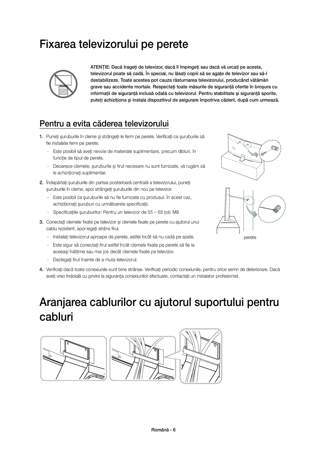 Samsung UE55HU8500LXZF manual Fixarea televizorului pe perete, Aranjarea cablurilor cu ajutorul suportului pentru cabluri 