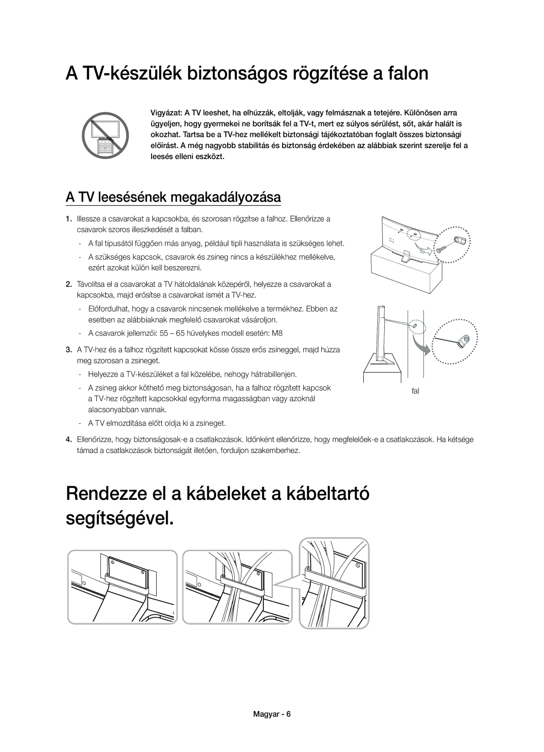 Samsung UE55HU8500LXZF manual TV-készülék biztonságos rögzítése a falon, Rendezze el a kábeleket a kábeltartó segítségével 