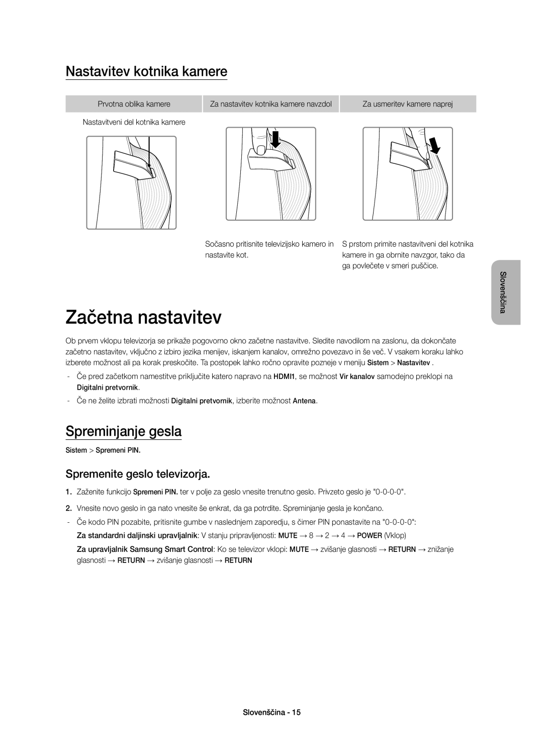 Samsung UE65HU8500LXXC Začetna nastavitev, Nastavitev kotnika kamere, Spreminjanje gesla, Spremenite geslo televizorja 