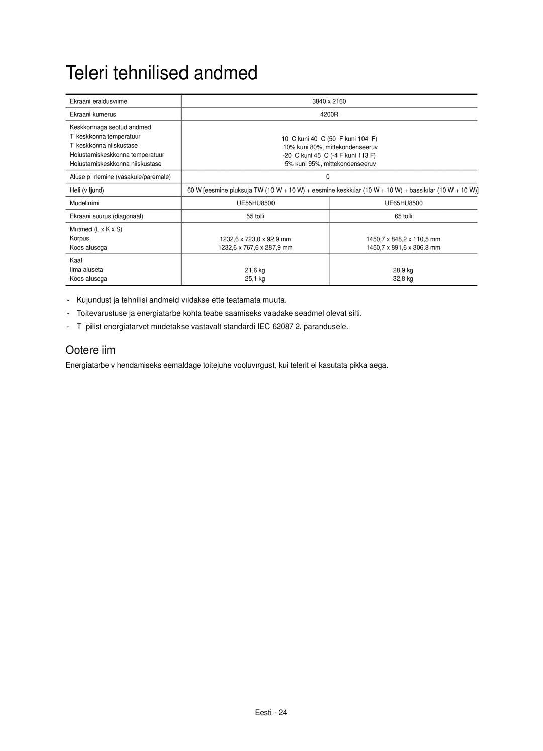 Samsung UE65HU8500LXXH, UE55HU8500LXXC, UE55HU8500LXXH, UE65HU8500LXXC, UE65HU8500TXXU Teleri tehnilised andmed, Ooterežiim 