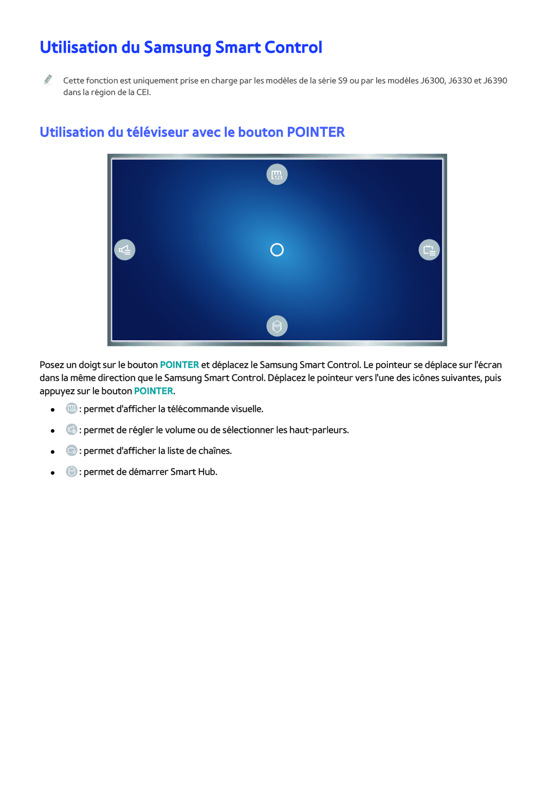 Samsung UE55J6200AWXZF manual Utilisation du Samsung Smart Control, Utilisation du téléviseur avec le bouton Pointer 