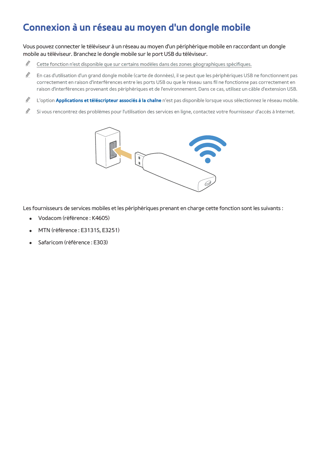 Samsung UE55J6240AKXZF, UE65J6250AKXZF, UE48J5600AWXZF, UE48J6300AWXZF manual Connexion à un réseau au moyen dun dongle mobile 