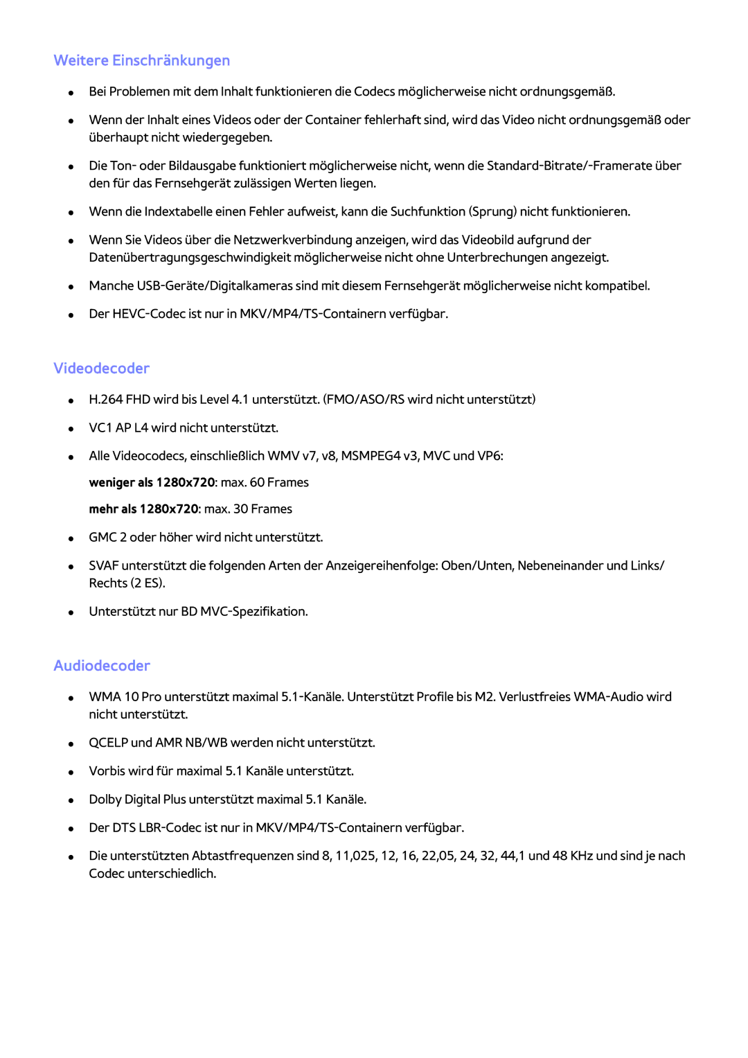 Samsung UE50J6240AKXZF, UE65J6299SUXZG, UE40J6250SUXZG, UE40J6289SUXZG Weitere Einschränkungen, Videodecoder, Audiodecoder 