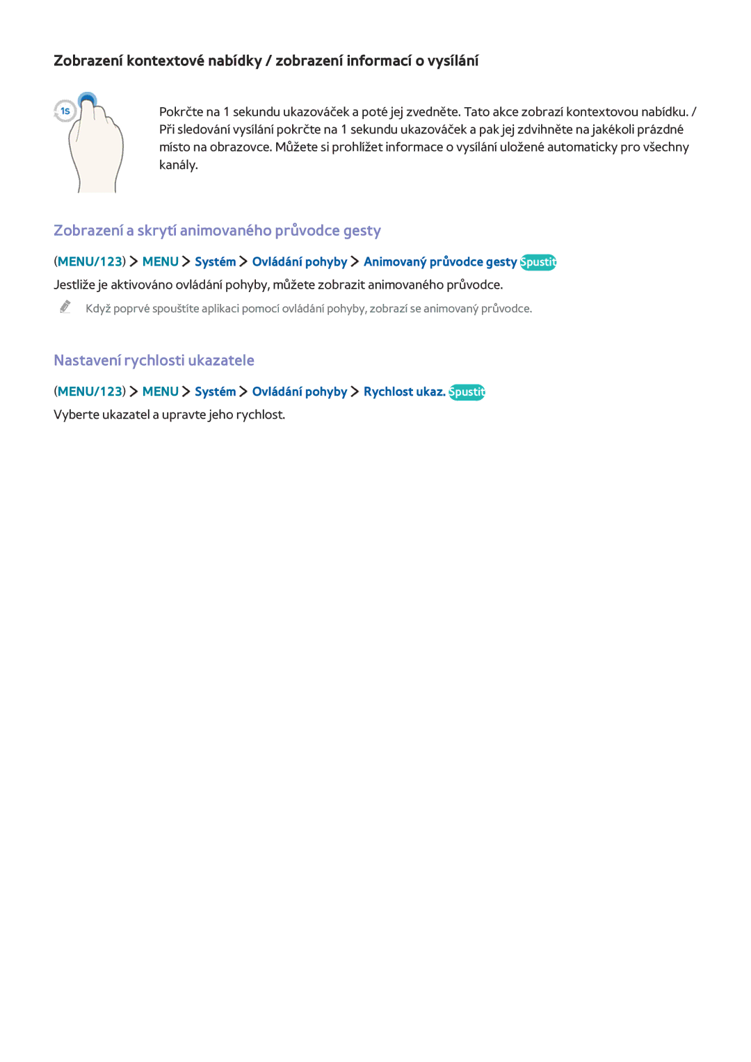 Samsung UE40J6240AKXZF, UE65J6299SUXZG manual Zobrazení a skrytí animovaného průvodce gesty, Nastavení rychlosti ukazatele 