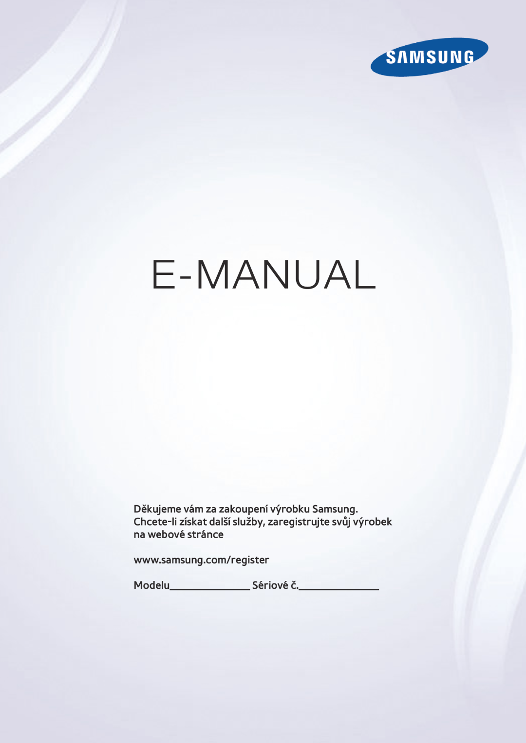 Samsung UE40J6250SUXZG, UE65J6299SUXZG, UE40J6289SUXZG, UE55J6289SUXZG, UE60J6289SUXZG manual E-Manual, Modelu Sériové č 