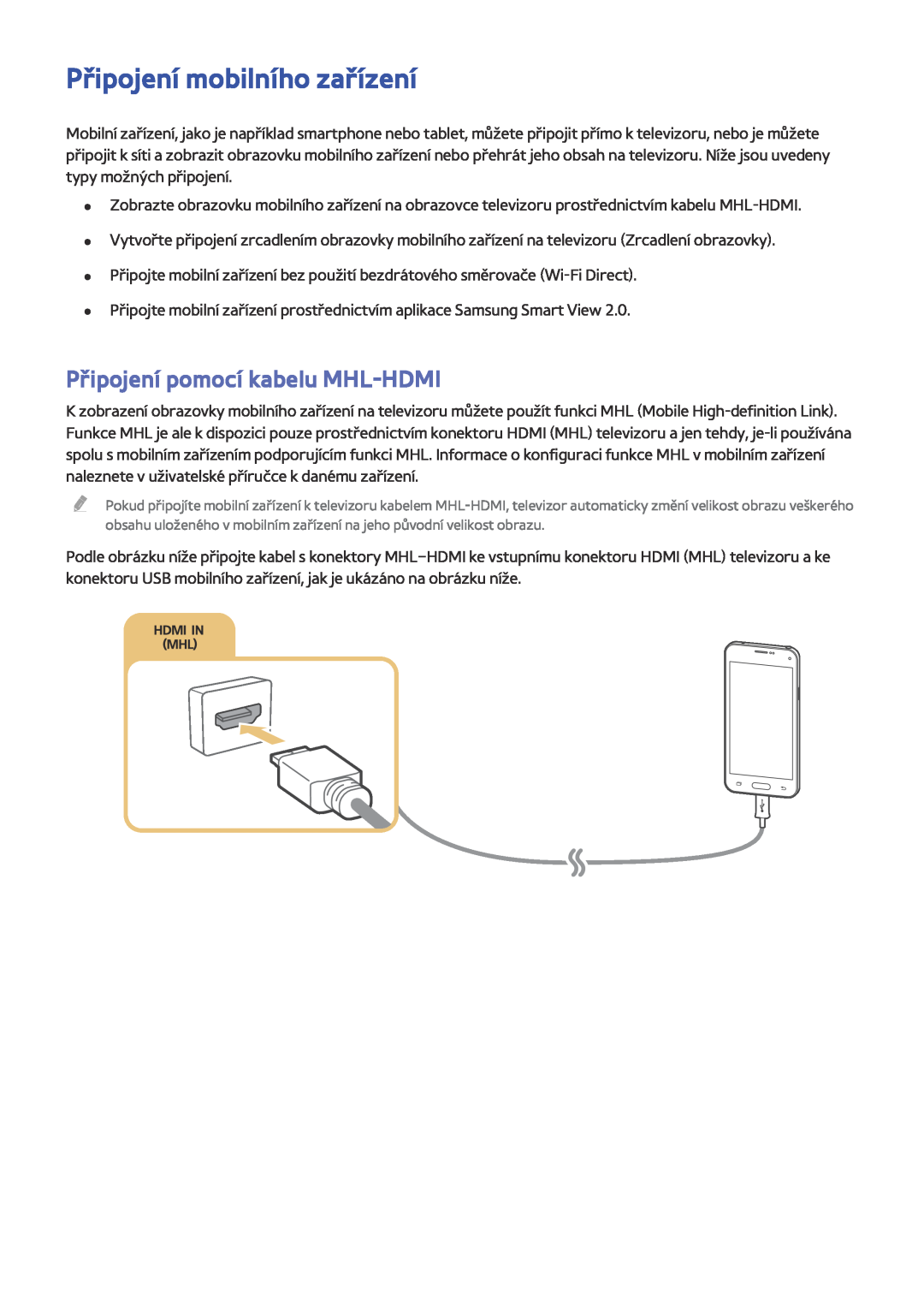 Samsung UE48J6270SUXZG, UE65J6299SUXZG, UE40J6250SUXZG manual Připojení mobilního zařízení, Připojení pomocí kabelu MHL-HDMI 
