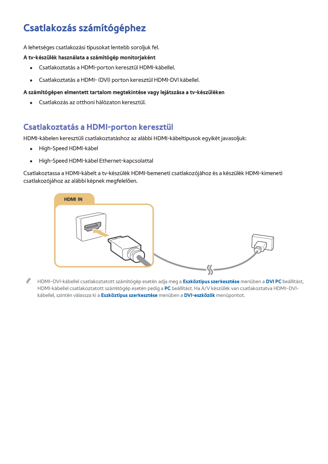 Samsung UE48J6300AKXXC, UE65J6299SUXZG, UE40J6250SUXZG Csatlakozás számítógéphez, Csatlakoztatás a HDMI-porton keresztül 