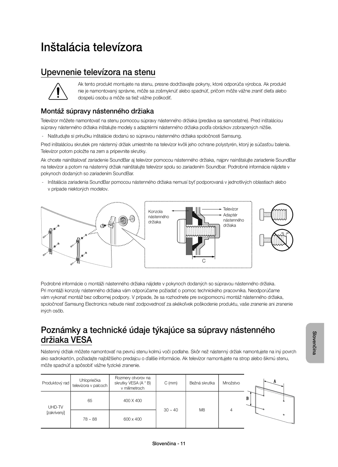 Samsung UE65JS9500LXXN manual Inštalácia televízora, Upevnenie televízora na stenu, Montáž súpravy nástenného držiaka 