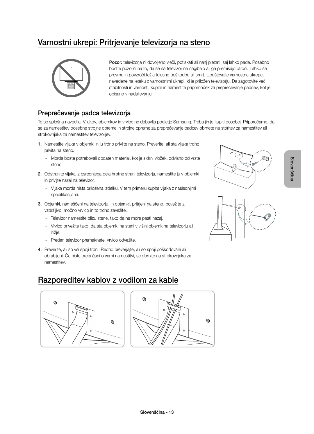 Samsung UE65JS9500LXXN manual Varnostni ukrepi Pritrjevanje televizorja na steno, Razporeditev kablov z vodilom za kable 