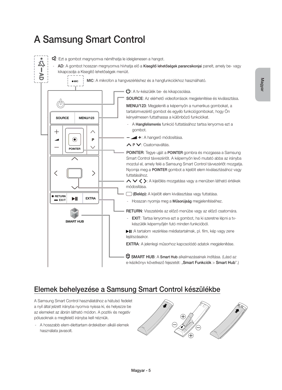 Samsung UE65JS9500LXXN, UE65JS9500LXXH, UE78JS9500LXXH manual Elemek behelyezése a Samsung Smart Control készülékbe 