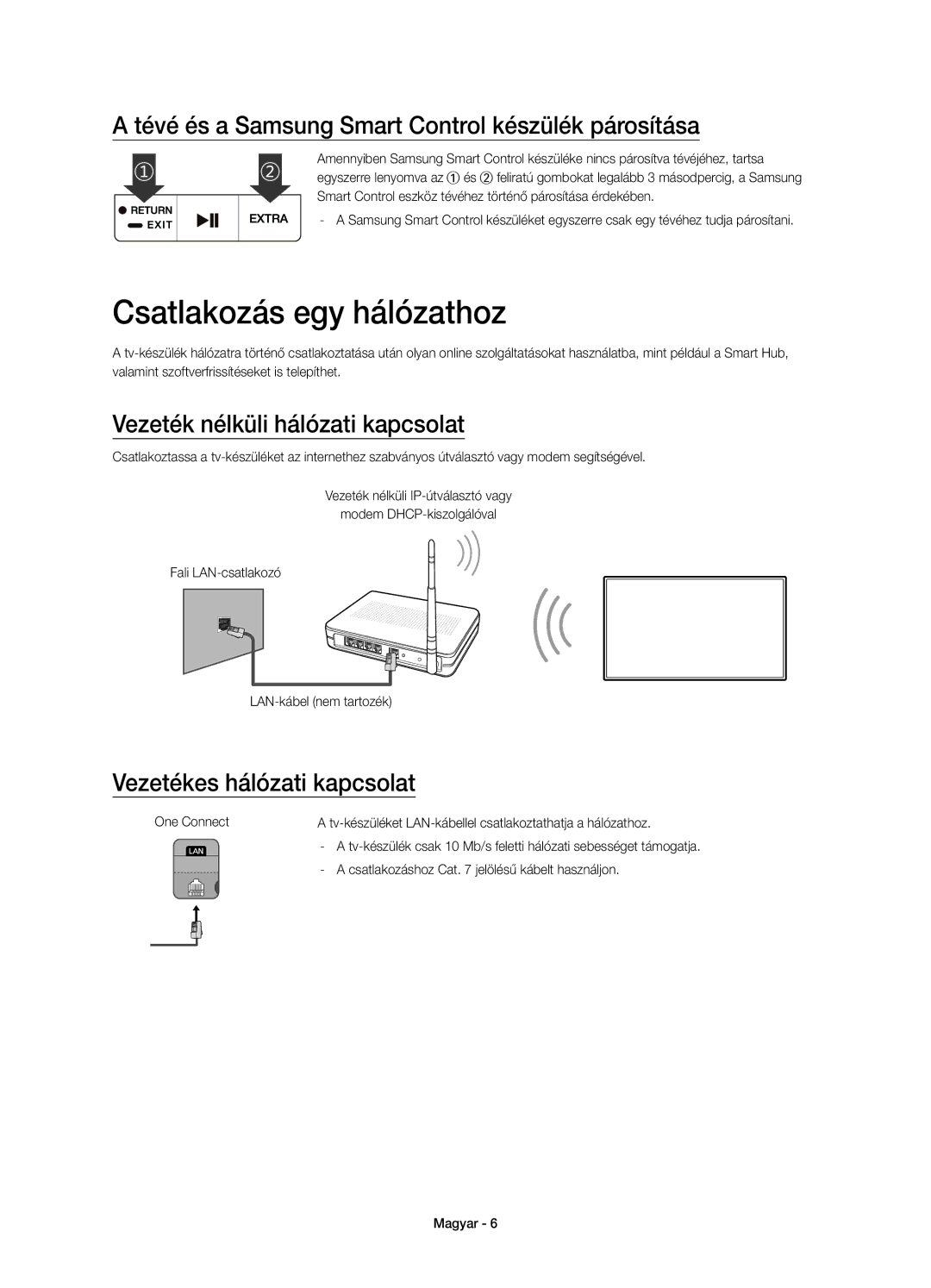 Samsung UE78JS9500LXXH, UE65JS9500LXXH Csatlakozás egy hálózathoz, Tévé és a Samsung Smart Control készülék párosítása 