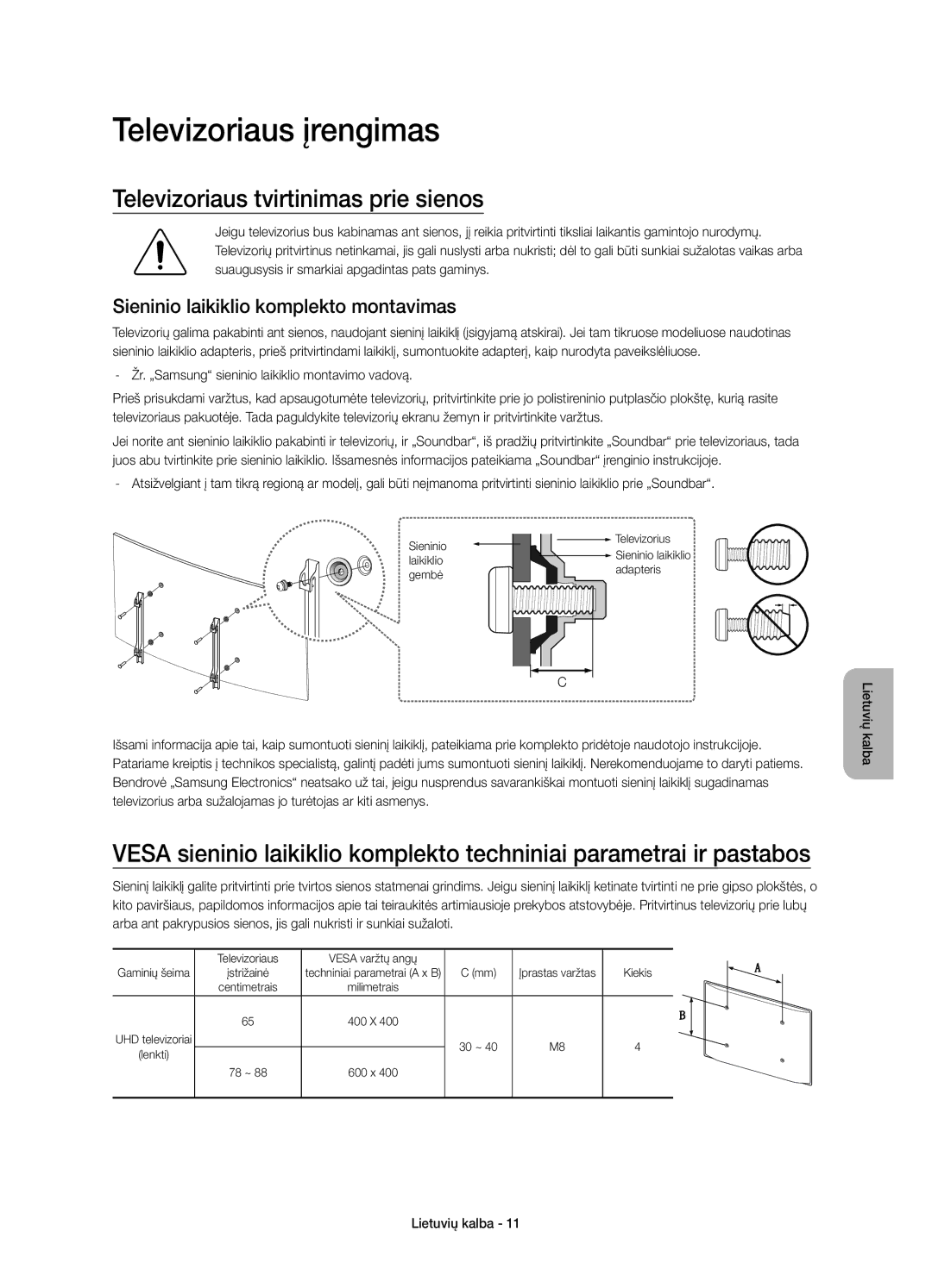 Samsung UE65JS9500LXXH, UE65JS9500LXXN, UE78JS9500LXXH manual Televizoriaus įrengimas, Televizoriaus tvirtinimas prie sienos 