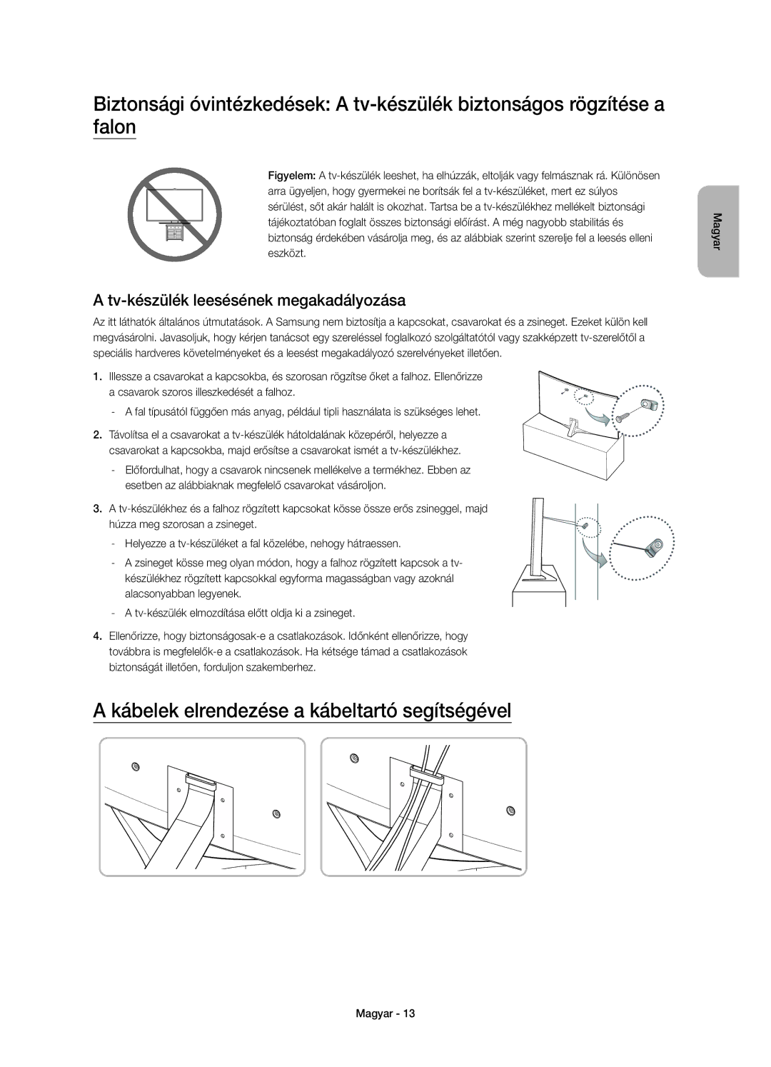 Samsung UE65JS9500LXXH manual Kábelek elrendezése a kábeltartó segítségével, Tv-készülék leesésének megakadályozása 