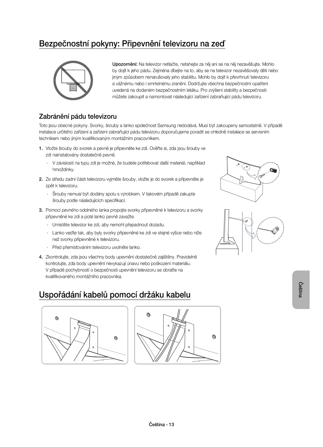 Samsung UE88JS9500LXXN manual Bezpečnostní pokyny Připevnění televizoru na zeď, Uspořádání kabelů pomocí držáku kabelu 