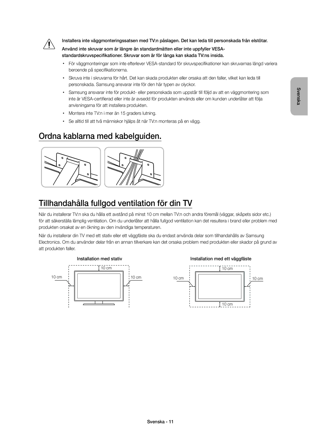 Samsung UE40JU6515UXXE, UE65JU6575UXXE, UE40JU6575UXXE manual Installation med stativ, Installation med ett väggfäste 