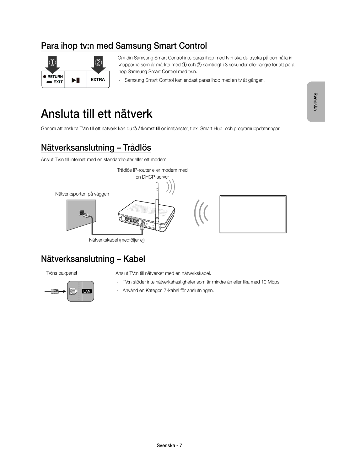 Samsung UE78JU7505TXXE manual Ansluta till ett nätverk, Para ihop tvn med Samsung Smart Control, Nätverksanslutning Trådlös 