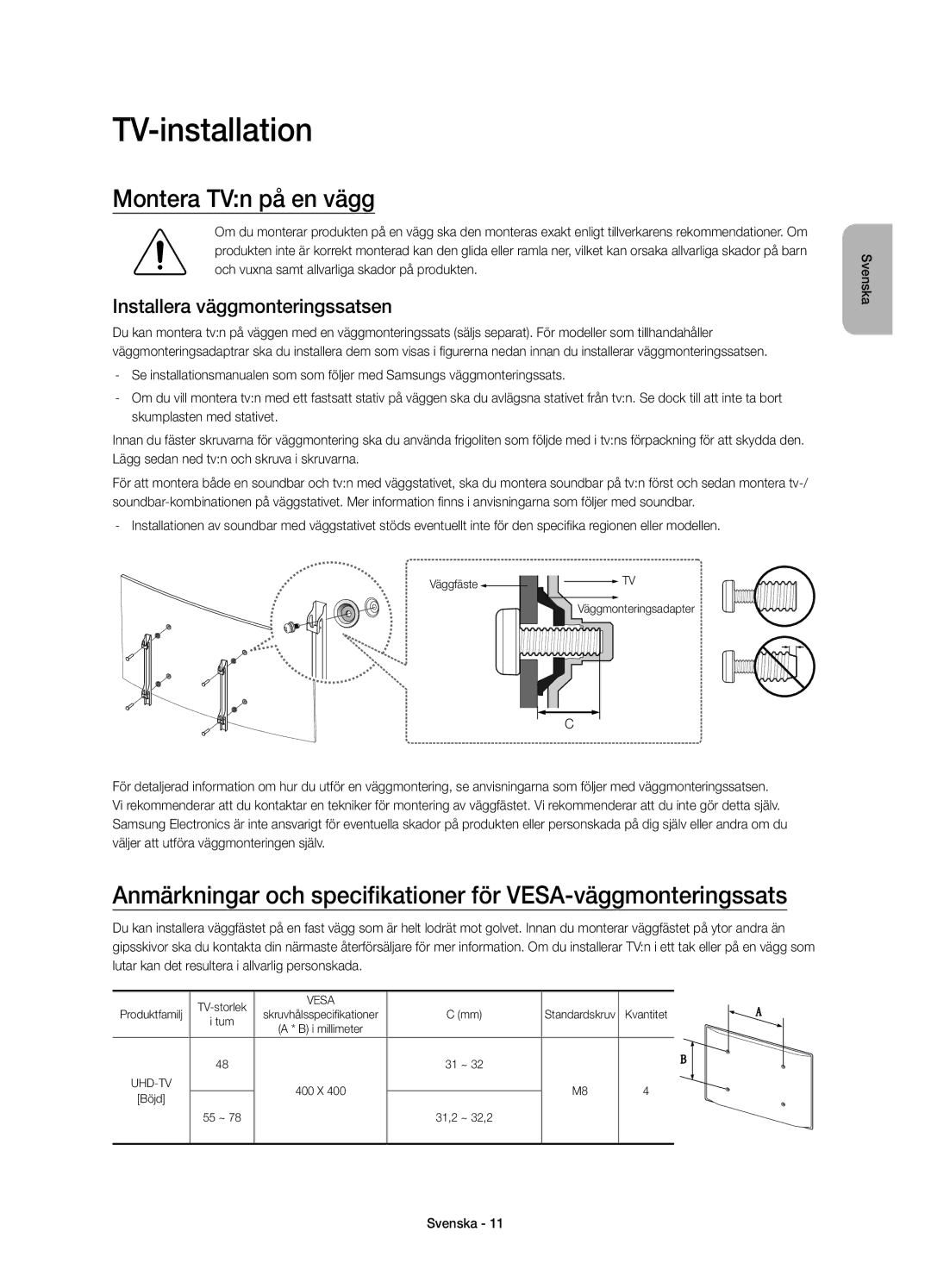 Samsung UE78JU7505TXXE, UE65JU7505TXXE manual TV-installation, Montera TVn på en vägg, Installera väggmonteringssatsen 